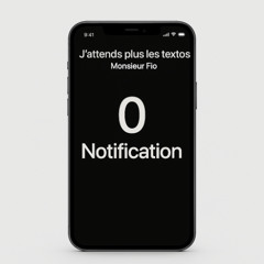 j’attends plus les textos