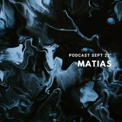 Matias - Podcast Sept 22"