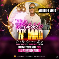 Likkle 'n' Mad 2024 - Live Audio | @YoungerVibesUk @UroMillionz