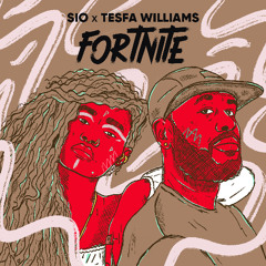 Sio X Tesfa Williams - Fortnite