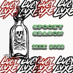 LUCY_LUXE_SPOOKY SZN MIX 2022