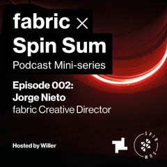 Spin Sum x fabric - 002 - Jorge Nieto