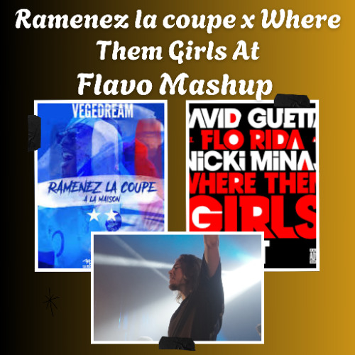 Ramenez la Coupe a la Maison x Where Them Girls At (FLAVO FREE MASUHP)