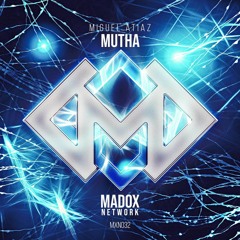 MXN032 || Miguel Atiaz - Mutha (Radio Edit)