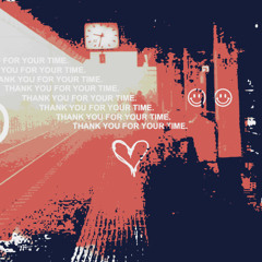 thank you for your time