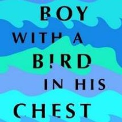 Emme Lund’s “The Boy With a Bird in His Chest” Is a Heartbreaking Yet Hopeful Novel