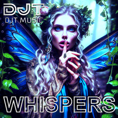 DJT - WHISPERS