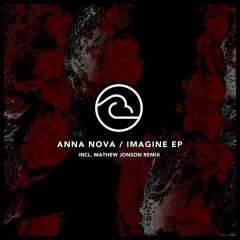 Anna Nova - Imagine (Original Mix)