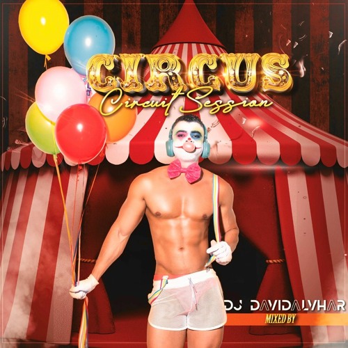 DJ SET CIRCUS circuit session