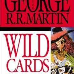 PDF/Ebook Wild Cards BY : George R.R. Martin