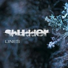Shudder - Lines