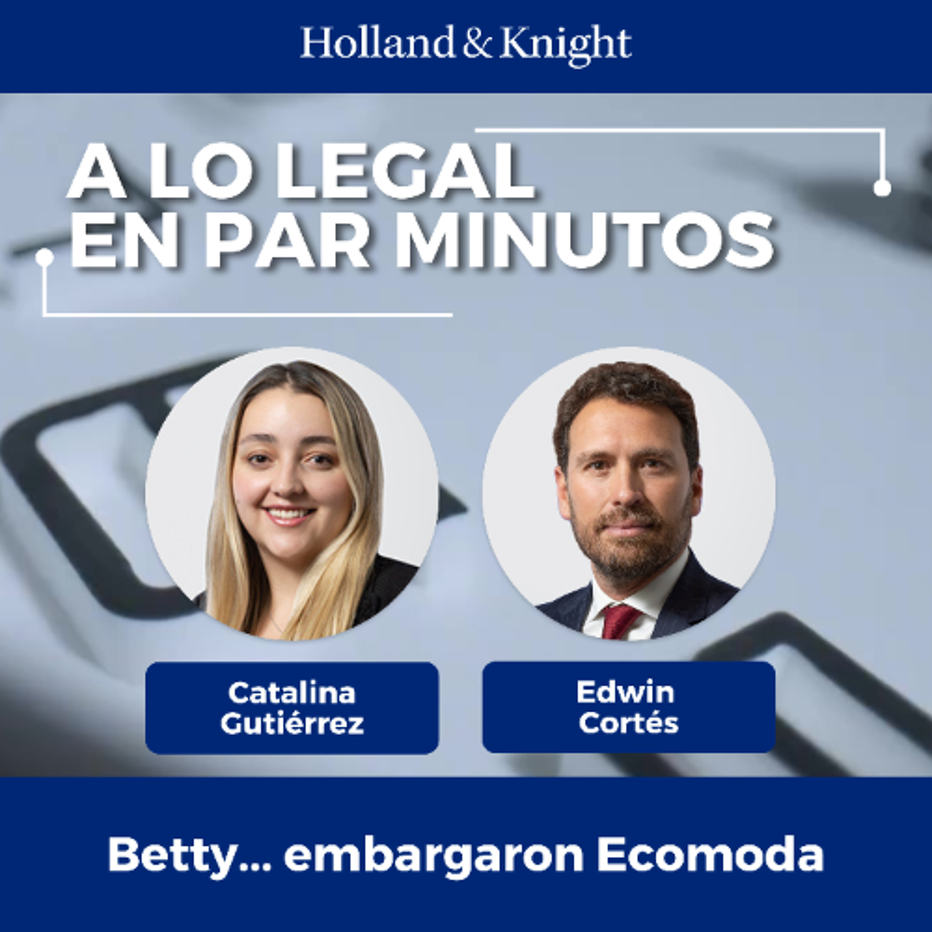 Holland & Knight Legal Podcast