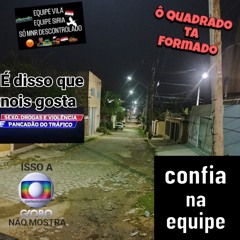 ELA VEM DE PERNA ABERTA VS EQUIPE VILA [DJLIPE DE CBF]