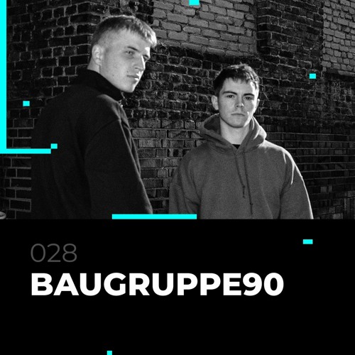 Glitch Podcast 028 / BAUGRUPPE90