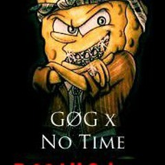 G.O.G - No Time