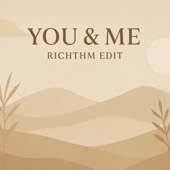 You & Me - Westend vs YDG (Richthm Edit)