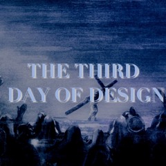 3/28/2024 - The Third Day Of Design - Pastor Wardwell