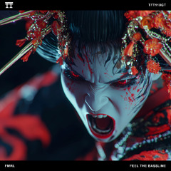 FREE DOWNLOAD: FMRL - Feel The Bassline [TFT119GT]