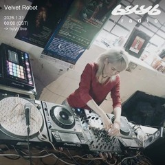Velvet Robot @ byyb.radio | The Devil's Dancers 魅影狂潮 | Jan.30 2026