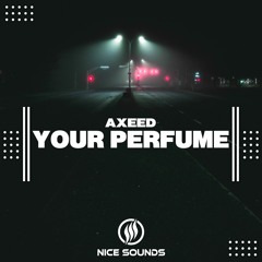 AxeeD - Your Perfume