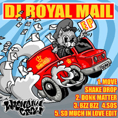DJ Royal Mail - Donk Matter [Free Download]