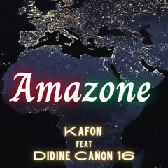 Amazone (feat. Didine Canon 16)
