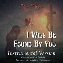 I Will Be Found By You - Instrumental Version - Nicholas Mazzio And Lauren Mazzio - The Rain