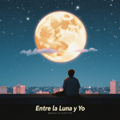 Entre la Luna y Yo