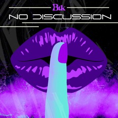 Btk - No Discussion