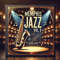 Memphis Jazz (#1) Vol.1 - GoolZan