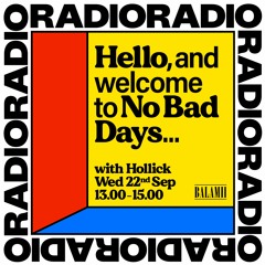 No Bad Days with Hollick - September 2021