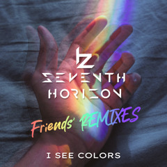 Seventh Horizon - I See Colors (YxFF Remix)