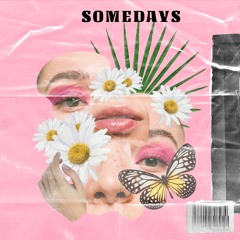 Somedays