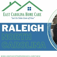 Home Care in Raleigh by East Carolina Home Care 2