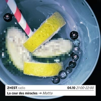 La Cour Des Miracles - Matta Soundcloud podcast image for La Cour Des Miracles - Matta