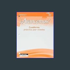 #^R.E.A.D ⚡ ¡Avancemos!: Cuaderno: Practica por niveles (Student Workbook) with Review Bookmarks L