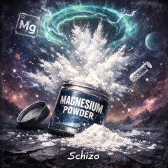 Schizo - Magnesium