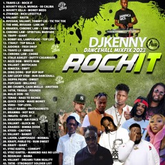 DJ KENNY ROCK IT DANCEHALL MIXFIX 2023