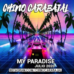 Chino Carabajal - My Paradise