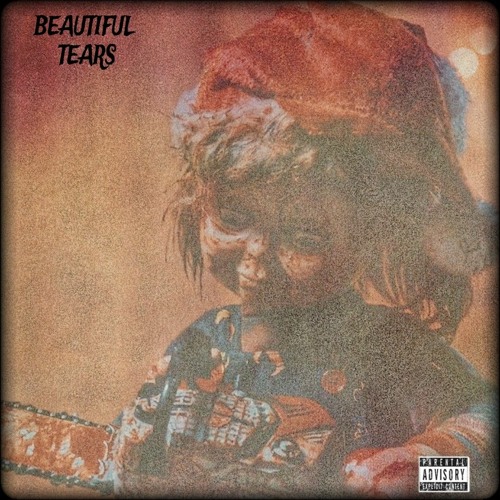 BEAUTIFUL TEARS