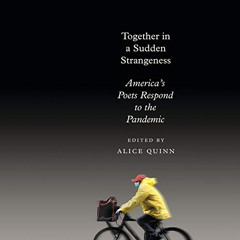 [Free] EBOOK 🖋️ Together in a Sudden Strangeness: America's Poets Respond to the Pan