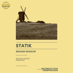 Statik - Enough Space [ROMEP024] [PREMIERE]