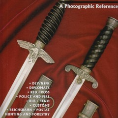 Download Book [PDF] German Daggers Of World War II - A Photographic Reference: D