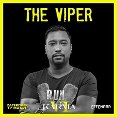 The Viper @ KARMA VI