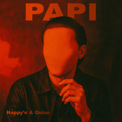 Papi - Quine & Happy’n .wav