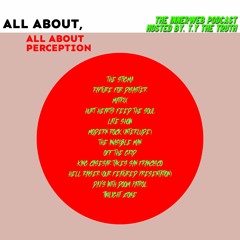 The InnerWeb Podcast: All About, All About Perception [S.E]