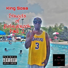 King Sosa - Streets Of Bolingbrook Pt. 2 (Prod. By BigBoyTraks)