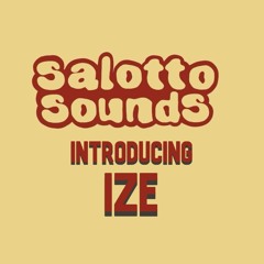 Salotto Sounds Introducing: Ize