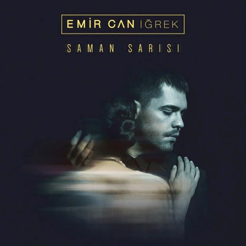 Stream Emir Can İğrek - Saman Sarısı by Emin Seyidov | Listen online for  free on SoundCloud