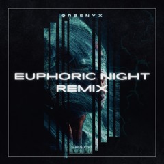 ONLYNUMBERS - EUPHORIC NIGHT FT LUCIFER (ØRBENYX REMIX)